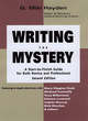 Image for Writing the mystery  : a start-to-finish guide for both novice and professional
