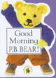 Image for Pyjama Bedtime Bear:  Good Morning Pyjama Bedtime Bear