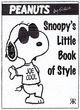 Image for Snoopy&#39;s Little Book of Style