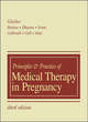 Image for Principles &amp; practice of medical therapy in pregnancy