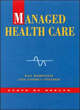 Image for Managed healthcare  : US evidence and lessons for the NHS