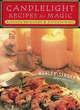 Image for Candlelight recipes for magic  : kitchen witchery &amp; entertaining
