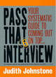 Image for Pass that interview  : your systematic guide to coming out on top