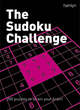 Image for The Sudoku challenge  : 200 number puzzles to strain your brain