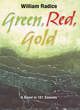 Image for Green, red, gold  : a novel in 101 sonnets