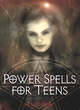 Image for Power Spells For Teens