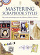Image for Mastering Scrapbook Styles