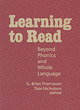 Image for Learning to read  : beyond phonics and whole language