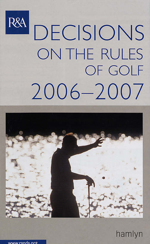 Decisions on the Rules of Golf by Royal and Ancient Golf Club of St.Andrews (9780600612100 ...
