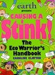 Image for Causing a stink!  : the eco warrior&#39;s handbook