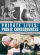 Image for Private lives/public consequences  : personality and politics in modern America