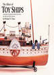 Image for The allure of toy ships  : American and European nautical toys from the 19th and 20th centuries