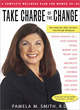 Image for Take charge of the change  : nourishing your body and spirit - now through menopause