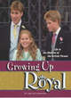 Image for Growing Up Royal