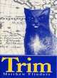 Image for Trim  : being the true story of a brave seafaring cat