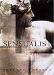 Image for The sensualist  : a novel