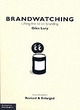 Image for Brandwatching  : lifting the lid on branding