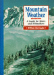 Image for Mountain weather  : a guide for skiers and hillwalkers