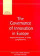 Image for The governance of innovation in Europe  : regional perspectives on global competitiveness