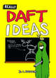 Image for Really daft ideas