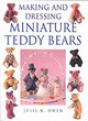 Image for Making and Dressing Miniature Teddy Bears