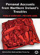 Image for Personal accounts from Northern Ireland&#39;s troubles  : public conflict, private loss