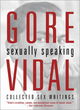 Image for Gore Vidal Sexually Speaking H/b Available At P/b Price Cz0825