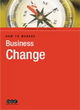 Image for How to Manage Business Change
