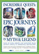 Image for Incredible quests  : journeys in myth &amp; legend