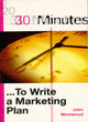 Image for 30 MINUTES TO WRITE A MARKETING PLAN