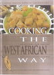 Image for Cooking The West African Way