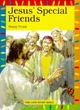 Image for Jesus&#39; Special Friends