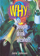Image for Why do people drink alcohol?