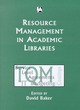 Image for Resource management in academic libraries