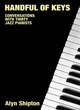 Image for Handful of keys  : conversations with thirty jazz pianists