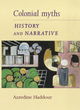 Image for Colonial myths  : history and narrative