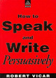 Image for How to speak and write persuasively