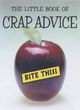 Image for The Little Book of Crap Advice