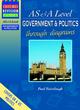 Image for AS and A Level Government and Politics Through Diagrams