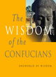 Image for The wisdom of the Confucians