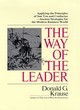 Image for The way of the leader  : applying the principles of Sun Tzu and Confucius - ancient strategies for the modern world
