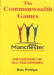 Image for The Commonwealth Games  : the history of all the sports