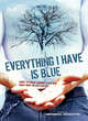 Image for Everything I Have is Blue