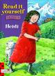 Image for Read It Yourself: Level Four: Heidi
