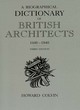 Image for A biographical dictionary of British architects 1600-1840
