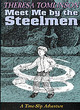 Image for Meet Me By The Steel Men