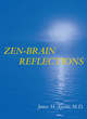 Image for Zen-brain reflections  : reviewing recent developments in meditation and states of consciousness