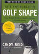 Image for Get yourself in golf shape  : year-round drills to build a strong, flexible swing