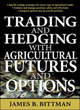 Image for Trading and hedging with agricultural futures and options