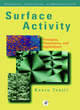 Image for Surface activity  : principles, phenomena and applications